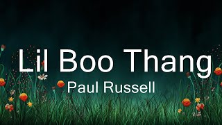 Paul Russell  Lil Boo Thang Lyrics  30mins Trending Music [upl. by Jenesia]