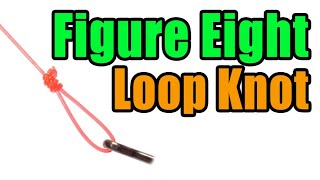 Figure Eight Loop Knot  Great Heavy Shock Leader Knot For Tarpon amp GTs  Fly Fishing Knots [upl. by Reggis]