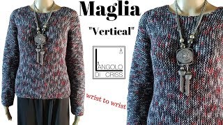 Maglione ai ferri da polso a polso quotVerticalquot unisex e facilissimo [upl. by Aleafar]