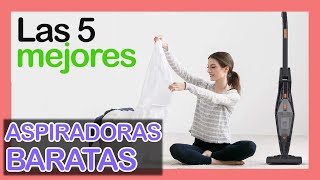 Las 5 mejores ASPIRADORAS BARATAS y buenas [upl. by Tallulah]