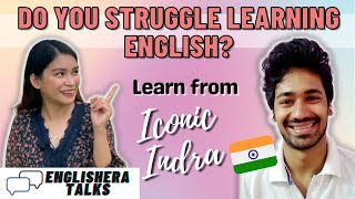 How to OVERCOME STRUGGLES in Learning ENGLISH with iconicindra  ENGLISHERA TALKS Ep 2 [upl. by Etnoval]