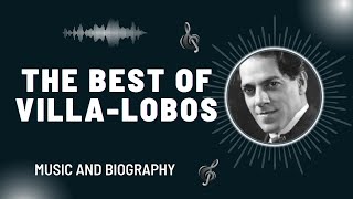 The Best of VillaLobos [upl. by Winny50]