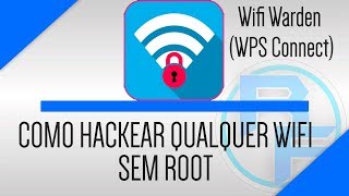 COMO DESCOBRIR QUALQUER SENHA WIFI SEM ROOT WPS CONNECT [upl. by Aivilys479]