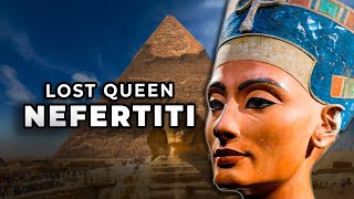 The Mysterious Fate of Egypt Lost Queen Nefertiti [upl. by Repmek419]