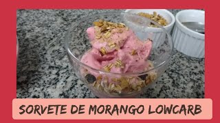 🍨 SORVETE DE MORANGO LOW CARB FÁCIL DE FAZER E SUPER BARATA [upl. by Nnaeirrac424]