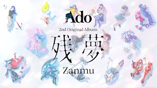 【Ado】2nd Original Album『残夢』クロスフェード [upl. by Nalad847]