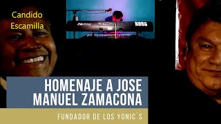 Homenaje a José Manuel Zamacona  desde hoy LOS YONICS  así te quiero yo [upl. by Musette]