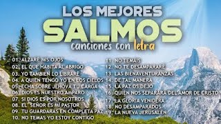 Salmos  Canciones De Los Mejores Salmos  Con Letra [upl. by Brandenburg]