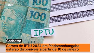 Cadastro digital IPTU 2024 em Pindamonhangaba Veja como fazer [upl. by Eyatnod813]