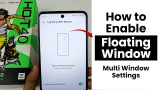 How to EnableDisable Floating Window in Infinix Hot 40  Multi Window Settings [upl. by Francene]