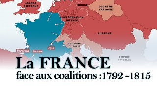 La France face aux coalitions 1792  1815 [upl. by Einrae591]