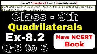 Class 9 Maths Q3 to 6  Ex 82 Chapter 8  Quadrilaterals  CBSE NCERT  Session 202425 [upl. by Frost753]