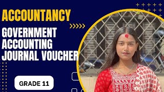 Class11Journal VoucherGovernment AccountingNEB [upl. by Arotak]