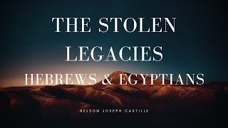 The Stolen Legacies of the Hebrews amp Egyptians [upl. by Fadil]