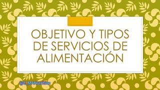 Tipos de servicios de alimentos [upl. by Rehpotsrik870]