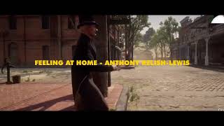 Feeling At Home  Anthony RelishLewis [upl. by Dylane265]