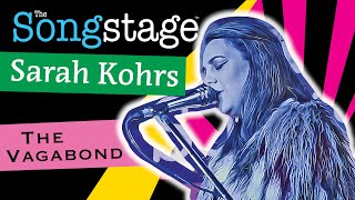 Sarah Kohrs  The Vagabond Live thesongstage [upl. by Idonah]