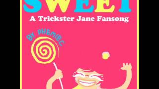 Sweet A Trickster Jane Fansong PhemieC [upl. by Aeslahc613]