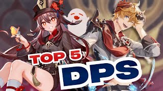 The TOP 5 Main DPS in Genshin Impact Now with SOUND [upl. by Einnhoj]