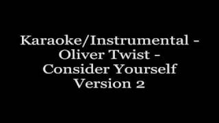 KaraokeInstrumental  Oliver Twist  Consider yourselfversion2 [upl. by Edgard]