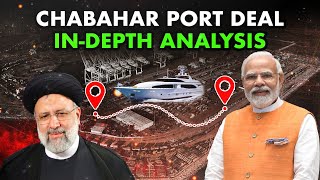 Chabahar Port Deal  Where India Iran Cooperation Meets Geopolitical Rivalries  In Depth Analysis [upl. by Friedrich]