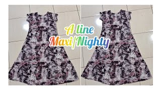 Very Easy A line Maxi Nighty cutting ampStitchingA Line Umbrealla MaxiNighty Tutorial [upl. by Eniamzaj]