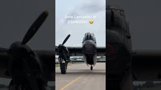 Avro Lancaster at Oshkosh 😮‍💨 shorts [upl. by Eyahsal]