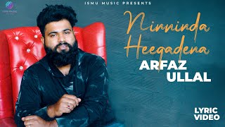 Ninninda Heegaadena Making Video Song  Arfaz Ullal  Ismu Music [upl. by Akialam]