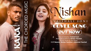 Nishaan Full Video Cover by Vaishali Soni Original by Kaka Ft Deep Prince [upl. by Anerom]