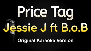 Price Tag  Jessie J ft BoB Karaoke Songs With Lyrics  Original Key [upl. by Nonnaehr]