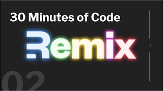 30 Minutes of Code  S03E04  Remix [upl. by Maurice]