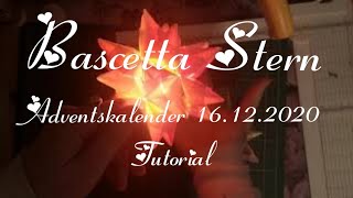 DIY Bascetta Stern mit Beleuchtung Adventskalender 1612 Faltstern Origami Last Minute Geschenk [upl. by Janina]