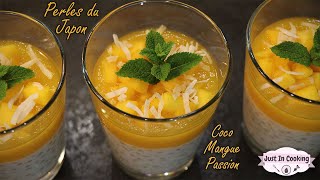 Recette de Perles du Japon au Lait de Coco Mangue et Fruit de la Passion [upl. by Yesnikcm]