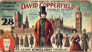 Learn English Audiobooksquot David Copperfieldquot Chapter 28 Advanced English Vocabulary [upl. by Urquhart450]