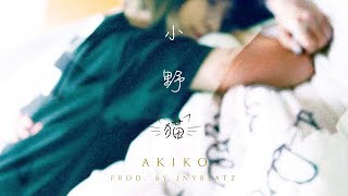 AKIKO  小野貓 PROD JNYBeatz [upl. by Airaet]