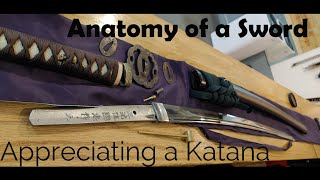 Anatomy of a Samurai Sword Appreciating a Katana [upl. by Eylrac391]