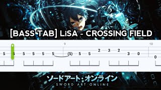 BASS TAB SWORD ART ONLINE OST  LiSA  CROSSING FIELD [upl. by Yvon]