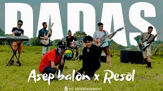 Asep Balon X Resol  Dadas Official Lyric Video [upl. by Marabelle165]