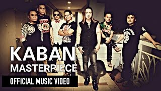 Kaban by Masterpiece Official Music Video [upl. by Yma]