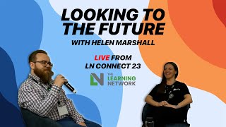 Looking to the Future with Helen Marshall LIVE from LNConnect23 [upl. by Conah]