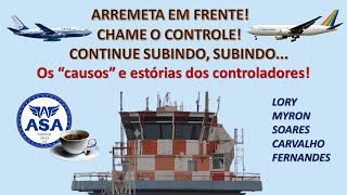 Os quotcausosquot e estórias dos controladores de voo  Canal ASA  Episódio 311 [upl. by Mera]