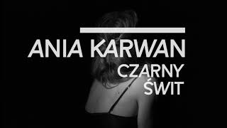 Ania Karwan  Czarny Świt video teaser [upl. by Haidabej]