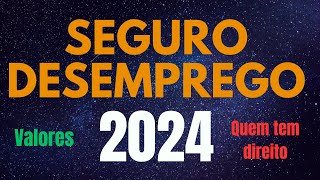 Seguro DESEMPREGO 2024  Novos Valores  Quem tem direito e como solicitar [upl. by Michaela]