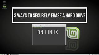 3 Ways To Securely Erase A Hard Drive On Linux [upl. by Owens]