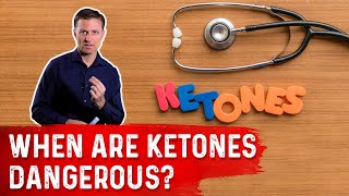 When Are Ketones Dangerous – Dr Berg [upl. by Itnavart]