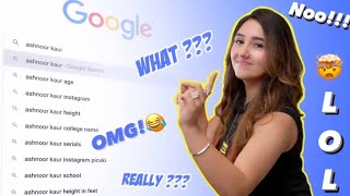 I Googled MYSELF😂  Wrong facts  Ashnoor Kaur [upl. by Adnicul228]