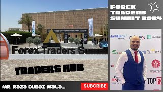 Forex Traders Summit 2024  Festival Arena Dubai [upl. by Winwaloe]