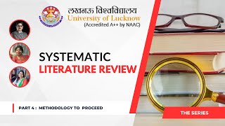 SYSTEMATIC LITERATURE REVIEW Methodology to Proceed  THE SERIES  Part 4 [upl. by Nueoras224]