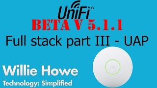 Ubiquiti Networks  UniFi 511 BETA  Full UniFi Stack  Part 3  UAP [upl. by Carbone290]