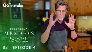 Exploring Mexicos Kitchen with Rick Bayless  S3E4  Pro Chef Tips [upl. by Sonitnatsnoc]